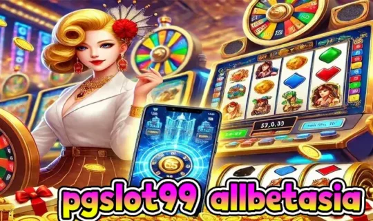 pgslot99 allbetasia